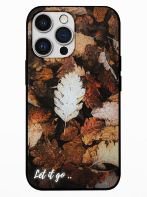Let it Go Fall Season Mobile Back Case