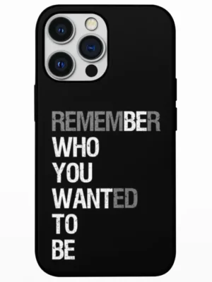 Remember Your Dream Mobile Back Cover